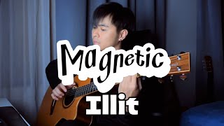 (Illit) Magnetic - Fingerstyle Guitar Cover