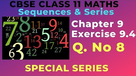 Chapter 9-Exercise 9.4 Q.No 8| SEQUENCES AND SERIES|SPECIAL SERIES | CBSE Class 11 Maths in Tamil|GS