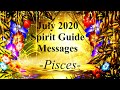Pisces **A New Journey Begins!** Spirit Guide Messages July 2020