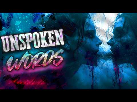 Unspoken Words