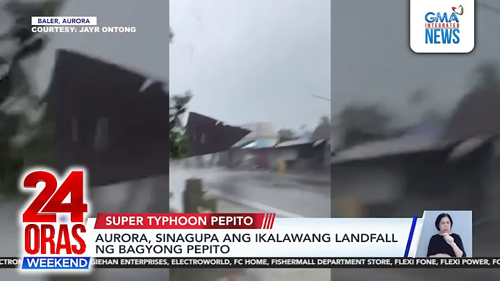 Aurora, sinagupa ang ikalawang landfall ng Bagyong Pepito | 24 Oras Weekend