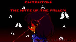 Video thumbnail of "Glitchtale - The Hate of the Fallen (True LOVE) Remix"