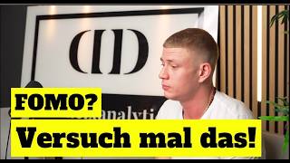 2 Taktiken gegen FOMO (Von Trading-Psychologen Dr Andrew Menaker) / Tradingmarathon Tag 32