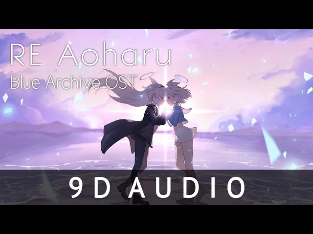 ブルーアーカイブ OST / Blue Archive OST - RE Aoharu (9D Audio) class=