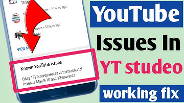 Known Youtube issues|(may 19) Discrepancies in transactional revenue may 8-10 and 13 onward