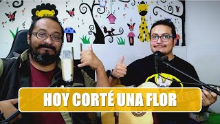 Hoy corté una flor (Leonardo Favio Cover) - Edgar y Alex