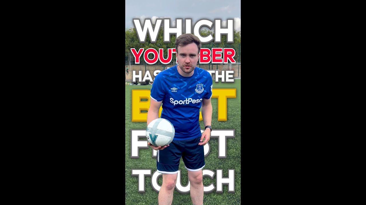 Which YouTuber Has The BEST FIRST TOUCH ⚽️ feat. Danny Aarons, Reev, ItsJames and Editor Harry