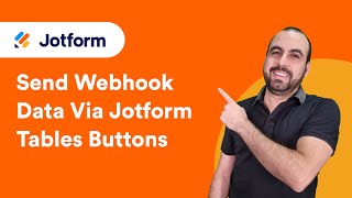 How to Send Webhook Data Via Jotform Tables