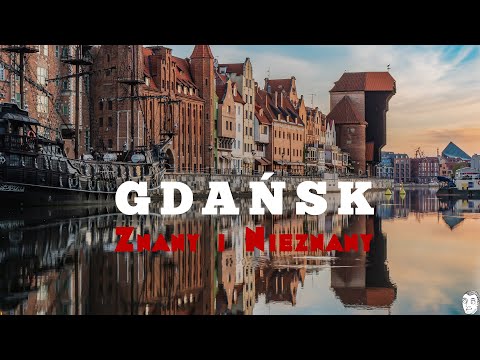 Gdańsk znany i nieznany. (Gyddanyzc, Starówka w Gdańsku?, Zaspa, Niderlandy a Gdańsk, Wisła)