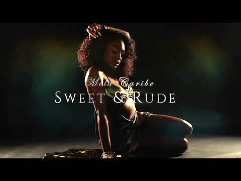 Mela Caribe x Dj Private Ryan - Sweet & Rude   Soca 2025