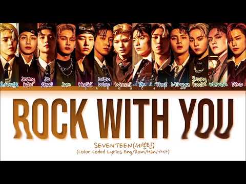 SEVENTEEN Rock With You Lyrics 세븐틴 Rock With You 가사 Color Coded Lyrics
