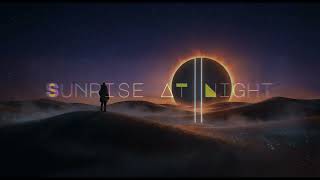Sunrise At Night