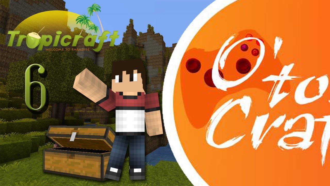 [O'ton Craft] - Lets Play Tropicraft! #6