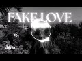 xbloo - FAKE LOVE BASS BOOSTED