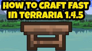 How to Craft Fast in Terraria 1 4 5