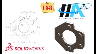 Solidworks Exercises || Exercise No. 158 || Eng Hesham Ahmed