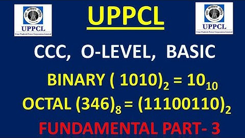 Computer Number System, Data Representation  ( UPPCL, CCC, O LEVEL SPECIAL)  Binary , Octal, Decimal