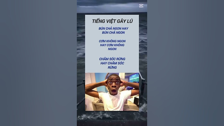 tiếng việt gây lú kiểu