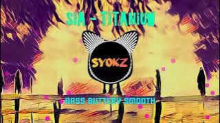 David Guetta - Titanium ft. Sia | Bass Boosted Buttery Smooth