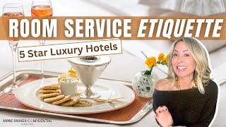 ROOM SERVICE ETIQUETTE | at 5-Star Luxury Hotels