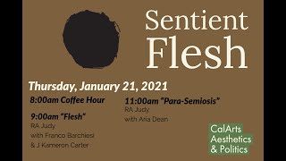 Sentient Flesh Conference, 