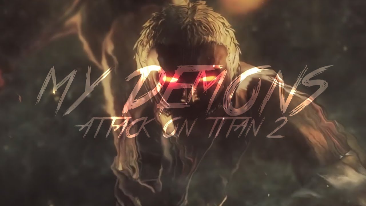 Attack On Titan 2 || GMV / AMV || My Demons