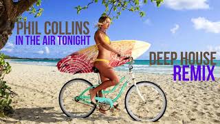 Phil Collins In The Air Tonight panski U0026 John Skyfield Remix deep House Remix