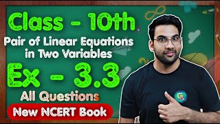 Class - 10th, Ex - 3.3, Q1 to Q2 Intro to Pair of Linear Eq in Two Variables || New NCERT || CBSE