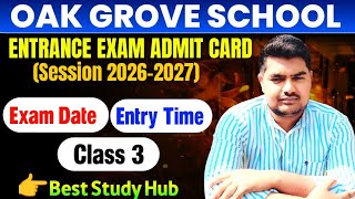 Oak Grove School Ll Class 3 Entrance Exam Ll Admit Card Out Ll Best Study Hub