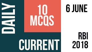 MCQs | DAILY CURRENT 6 JUNE | RBI 2018