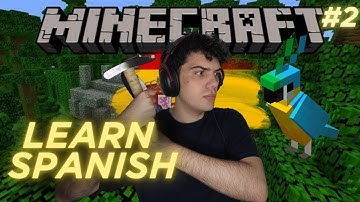 Learn Spanish With: Minecraft ⛏ | Episode 2 | Comprehensible Input Spanish Gameplay