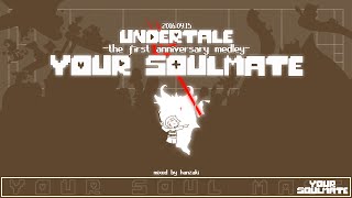 Your Soulmate Undertale first anniversary medley