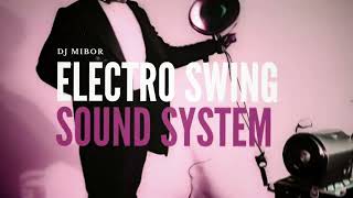 Electro Swing Sound System [Electro Swing]