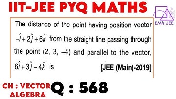 The distance of the point having position vector -i + 2j + 6k from the straight line passing