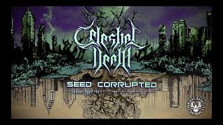 CELESTIAL DEATH - SEED CORRUPTED [OFFICIAL VISUALIZER]
