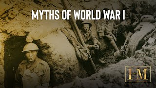 10 Myths of World War I