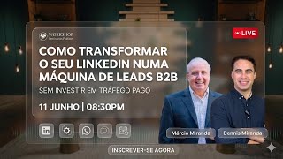 Como transformar seu LinkedIn em Máquina de Vendas B2B