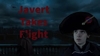 Javert Takes Flight