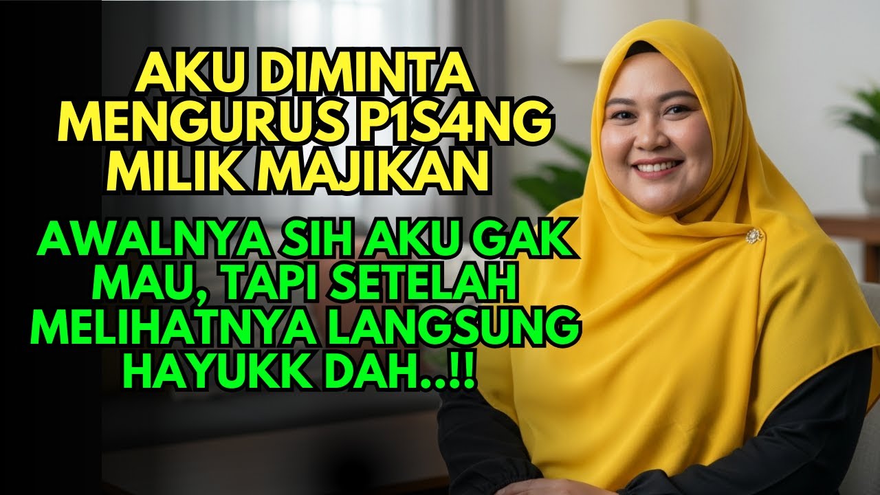 Aku Diminta Majikanku Merawat Pisang Ambonnya | Cerita Janda | Pengalaman Hidup