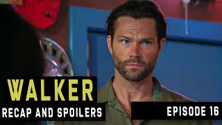Walker Season 2 Episode 16 | Recap, Review and spoilers
