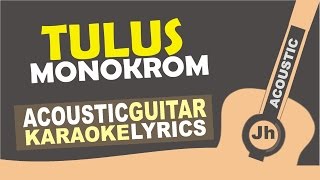 Tulus - Monokrom (Acoustic Karaoke Instrumental)