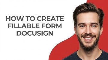 How to Create Fillable Form Docusign - GUIDE!