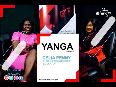 Yanga Presents Epigenetic Nutritionist Celia Penny PT 1 on iBrandTV