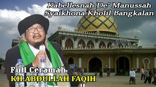 Terbaru Full Ceramah Menyentuh Hati !! KH ABDULLAH FAQIH Surabaya