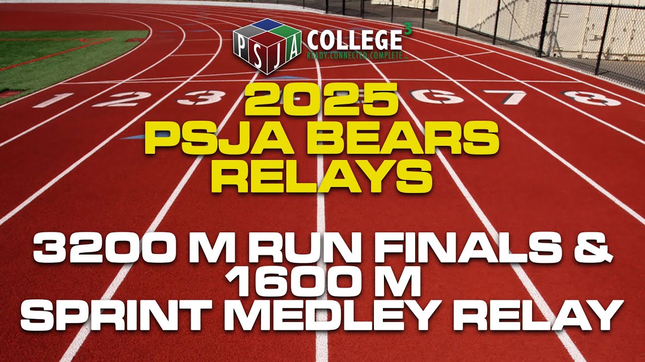 2025 PSJA Bears Relays 3200 M Run Finals 1600 M Sprint Medley Relay 2025-psja-bears-relays-3200-m-run-finals-1600-m-sprint-medley-relay