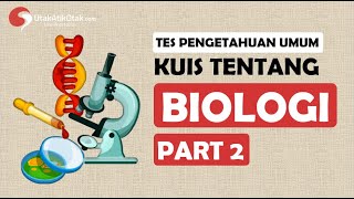 Seberapa Pintar Kamu  Kuis Biologi Part 2