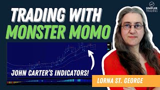 How To Use John Carter’s Monster Momo Tools | Simpler Trading Wealth