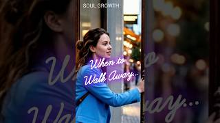 The Power of Being Ready to Walk Away 🚶♂️✨ #SoulGrowth