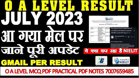 Nielit O A B C Level Result July 2023 Via mail declared | जाने पूरी अपडेट | GMAIL PER RESULT