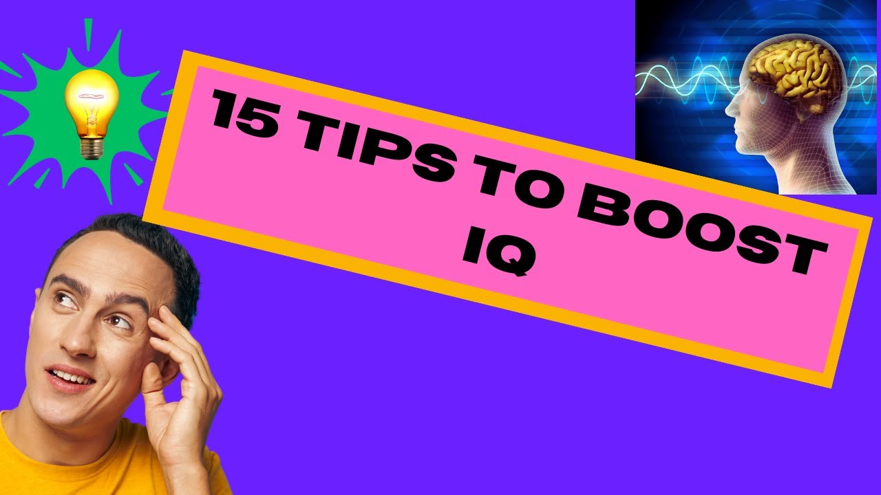Boost your IQ with these easy tips! YouTube